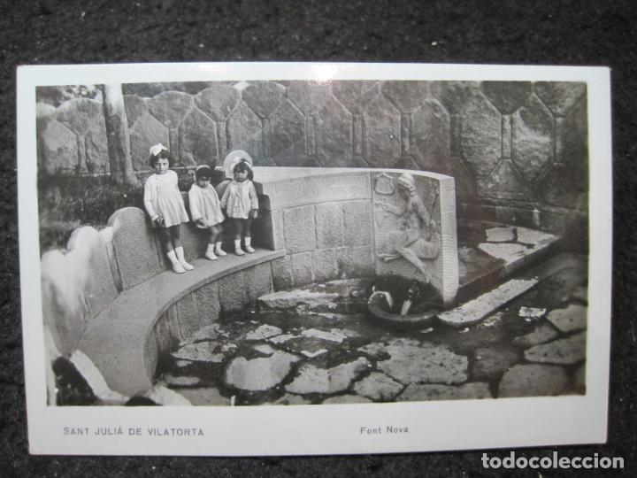 Postales: SANT JULIA DE VILATORTA-FONT NOVA-FOTOGRAFICA-POSTAL ANTIGUA-(95.069)