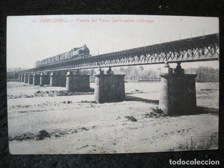 Postales: MARTORELL-PUENTE DEL FERROCARRIL-ROISIN-16-POSTAL ANTIGUA-(95.193)