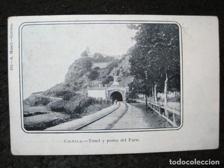 Postales: CALELLA-TUNEL Y PUENTE DEL FARO-183-A.MAURI-REVERSO SIN DIVIDIR-POSTAL ANTIGUA-(95.198)