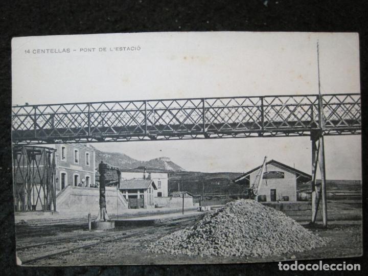 Postales: CENTELLAS-PONT DE L'ESTACIO-J.OBRADORS-14-POSTAL ANTIGUA-(95.205)