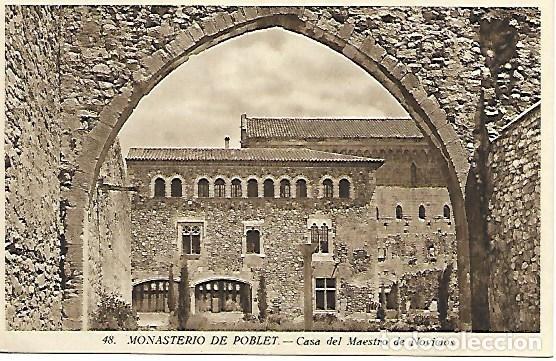 Postales: MONASTERIO DE POBLET - nº 48: Casa del Maestro de Novicios - SIN CIRCULAR