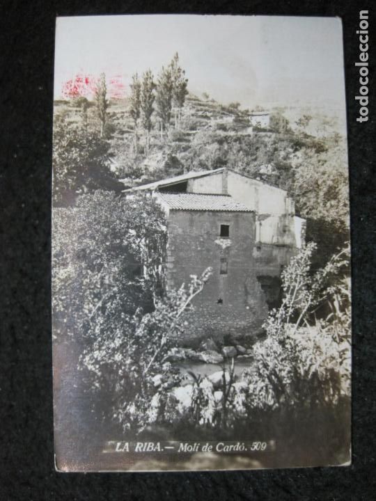 Postcards: LA RIBA-MOLI DE CARDO-FOTOGRAFICA-POSTAL ANTIGUA-(95.313)