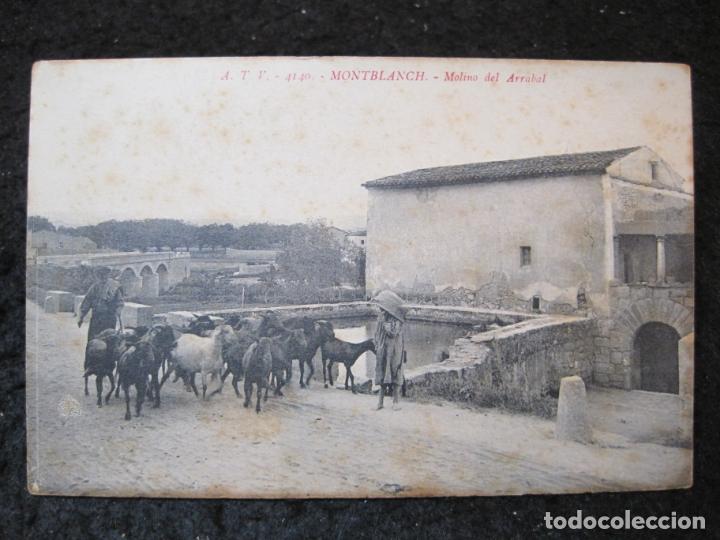 Postcards: MONTBLANC-MONTBLANCH-MOLINO DEL ARRABAL-ATV 4140 A.T.V.-POSTAL ANTIGUA-(95.391)