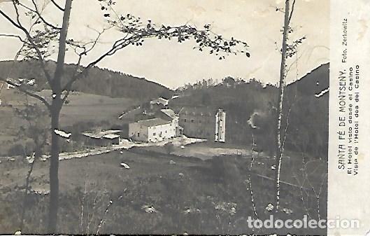Postales: SANTA FE DEL MONTSENY - EL HOTEL VISTO DESDE EL CASINO - FOTO. ZERKOWITZ - SIN CIRCULAR