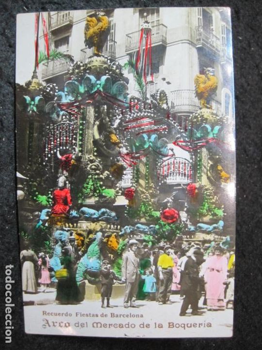 Postkarten: BARCELONA-FIESTAS-ARCO DEL MERCADO DE LA BOQUERIA-POSTAL ANTIGUA-(95.496)