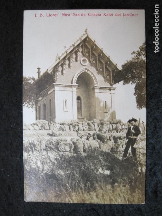 Postkarten: LLORET-NUESTRA SE&Ntilde;ORA DE GRACIA-XALET DEL JARDINER-FOTOGRAFICA J.B.-POSTAL ANTIGUA-(95.552)