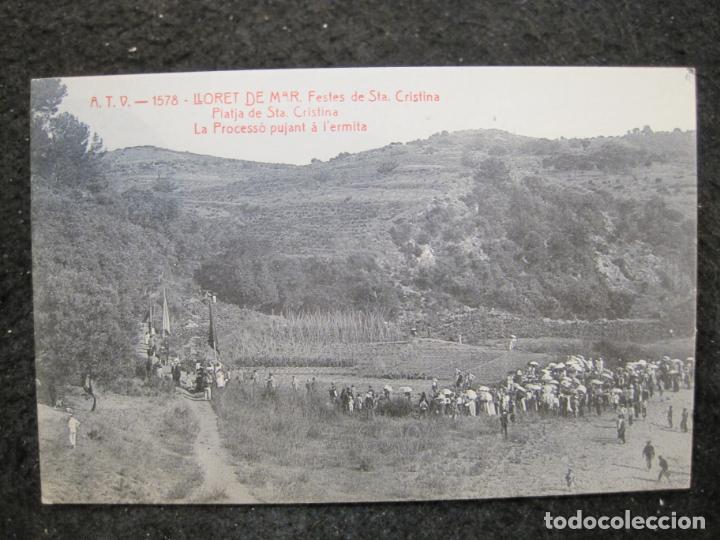 Postcards: LLORET DE MAR-FESTES DE SANTA CRISTINA-PLATJA SANTA CRISTINA-ATV 1578 A.T.V.-POSTAL ANTIGUA-(95.565)