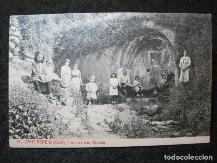 Postales: SANT PERE D'OSOR-FONT DE CAN OBREDA-11-ROISIN-POSTAL ANTIGUA-(95.571)