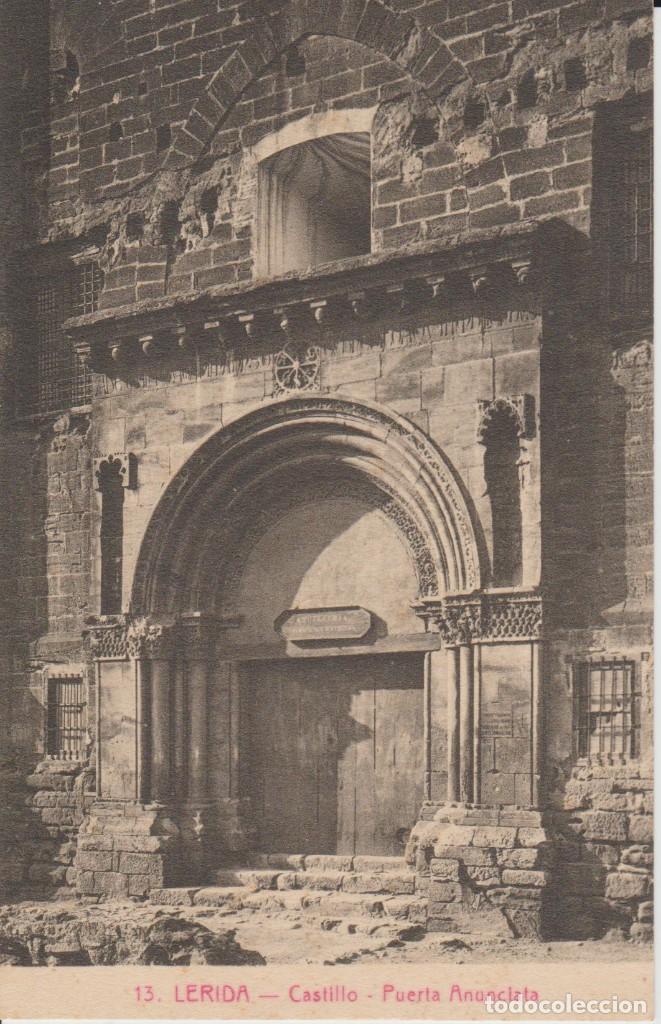Postales: (13) LERIDA . CASTILLO. PUERTA ANUNCIATA - SOL Y BENET IMPRESOR