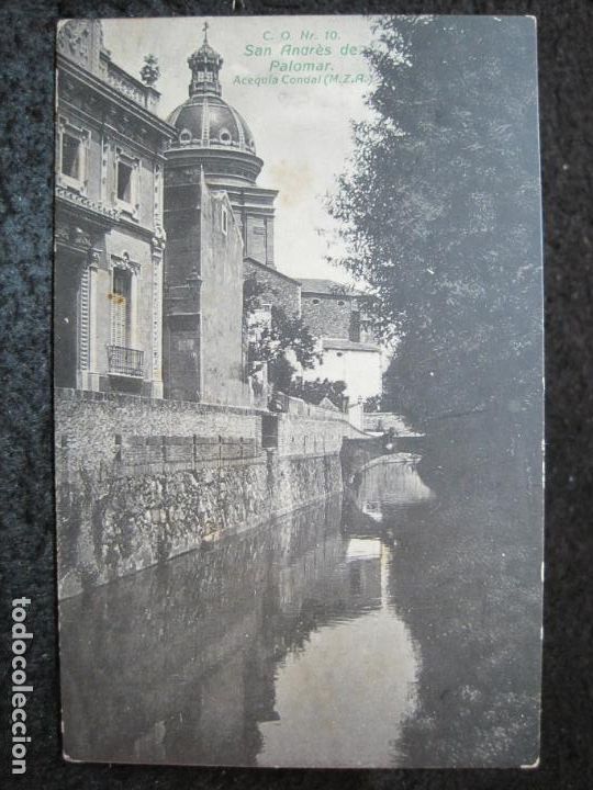 Postcards: SAN ANDRES DE PALOMAR-SANT ANDREU DE PALOMAR-ACEQUIA CONDAL-C.O. 10-POSTAL ANTIGUA-(95.741)