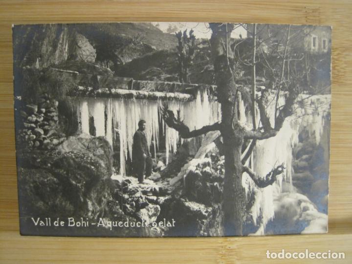 Postales: VALL DE BOHI-AQUEDUCTE GELAT-FOTOGRAFICA-POSTAL ANTIGUA-(96.099)