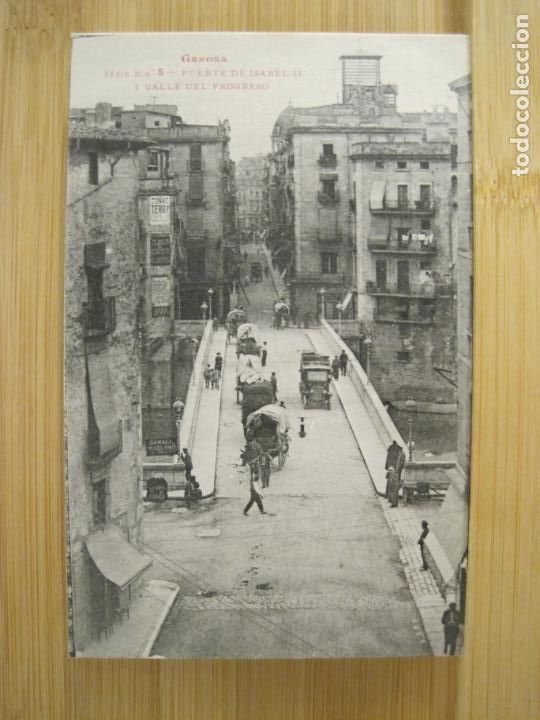 Postales: GIRONA-PUENTE DE ISABEL II I CALLE DEL PROGRESO-POSTAL ANTIGUA-(96.123)