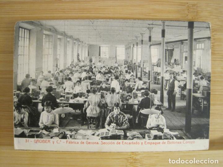 Postales: GIRONA-SOCIEDAD ANONIMA GROBER-ENCARTADO Y EMPAQUE DE BOTONES-THOMAS-31-POSTAL ANTIGUA-(96.315)