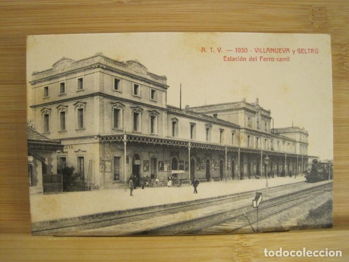 Postkarten: VILANOVA I LA GELTRU-ESTACION DEL FERROCARRIL-ATV 1930 A.T.V.-POSTAL ANTIGUA-(96.682)