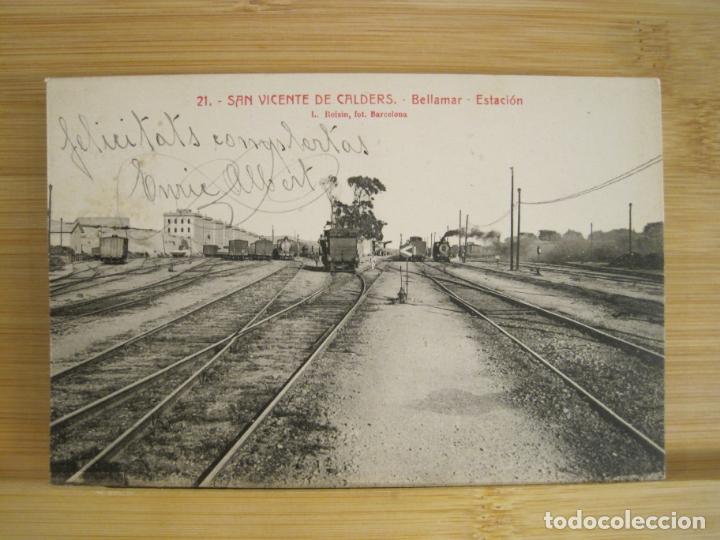 Postales: SAN VICENTE DE CALDERS-BELLAMAR-ESTACION DEL FERROCARRIL-ROISIN-21-POSTAL ANTIGUA-(96.693)