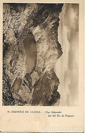 Postales: PIRINEU DE LLEIDA - n&ordm; 11. LLAC SABOREDO DES DEL PIC DE PEGUERA - SIN CIRCULAR