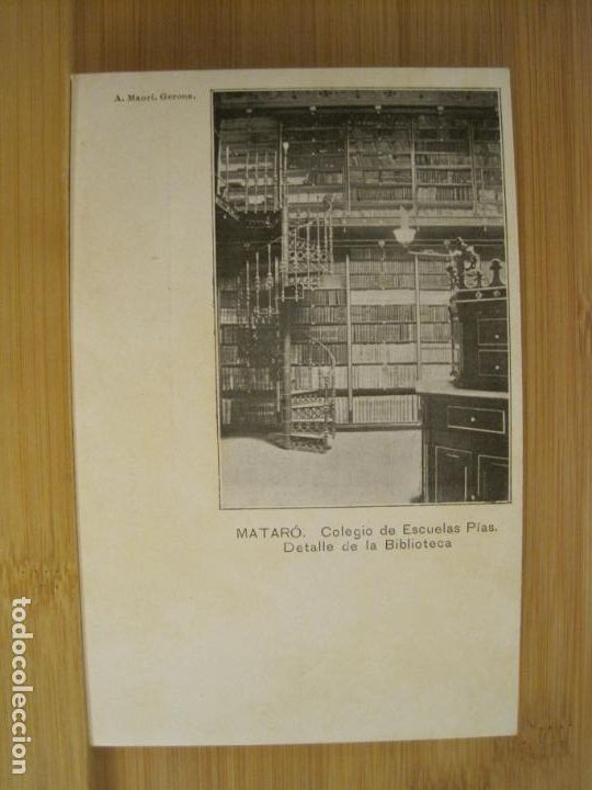 Postcards: MATARO-COLEGIO ESCUELAS PIAS-DETALLE BIBLIOTECA-REVERSO SIN DIVIDIR-POSTAL ANTIGUA-(97.795)