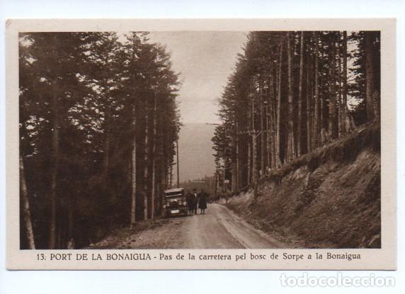 Postales: PORT DE LA BONAIGUA 13. PAS DE LA CARRETERA PEL BOSC DE SORPE A LA BONAIGUA. SILVI GORD&Oacute;.S/C.