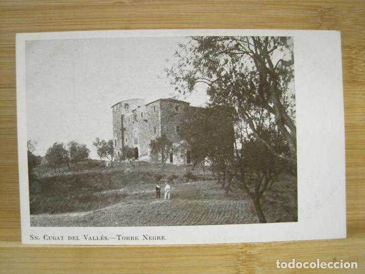 Postales: SANT CUGAT DEL VALLES-TORRE NEGRE-REVERSO SIN DIVIDIR-POSTAL ANTIGUA-(98.624)