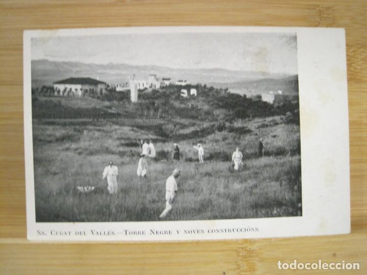 Postales: SANT CUGAT DEL VALLES-TORRE NEGRE Y NOVES CONSTRUCCIONS-REVERSO SIN DIVIDIR-POSTAL ANTIGUA-(98.625)