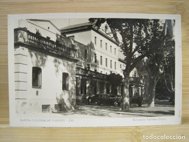 Cartoline: SANTA COLOMA DE FARNES-BALNEARIO TERMAS ORION-FOTOGRAFICA-POSTAL ANTIGUA-(98.711)