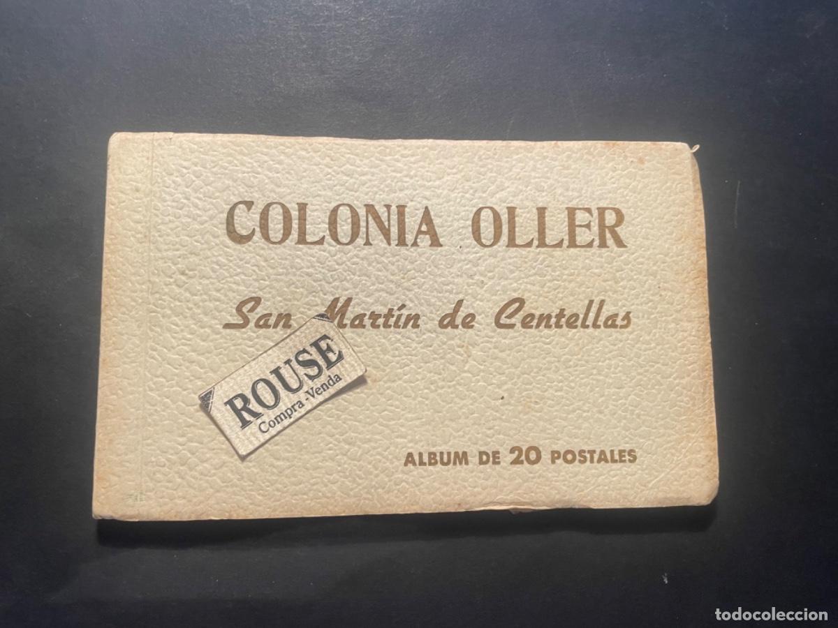 Postais: ANTIGUO ALBUM DE 20 POSTALES + MAPA DESPLEGABLE - COLONIA OLLER SAN MARTIN DE CENTELLAS