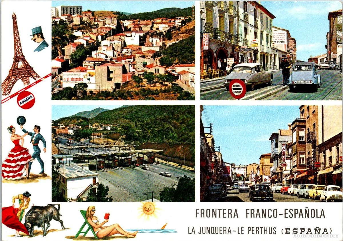 Postales: Frontera Franco Espa&ntilde;ola - La Junquera-Le Perthus - Ed. Carrera n&ordm; 1966 -150x105mm aprox. Citro&euml;n DS