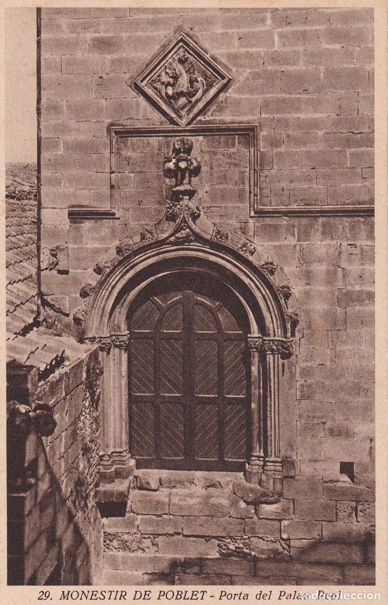 Postcards: POBLET - MONASTERIO DE SANTA MARIA. PUERTA DEL PALACIO REAL
