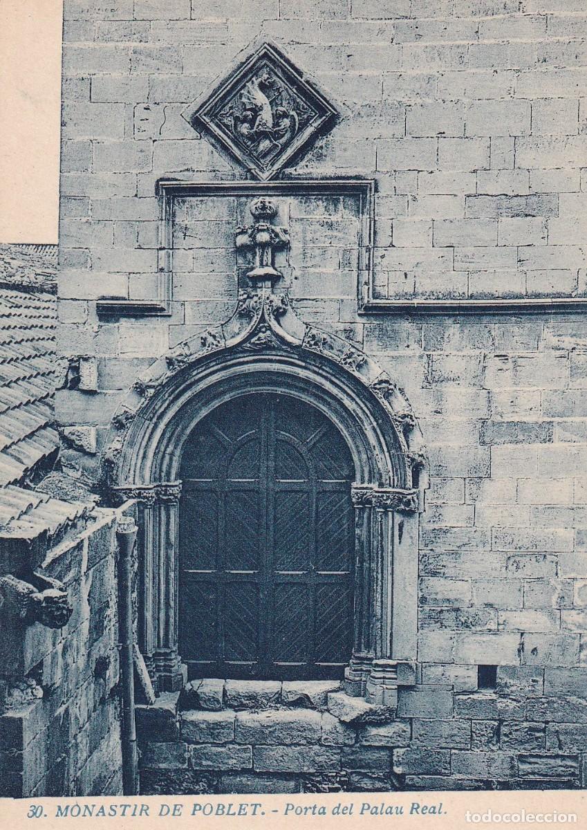 Postcards: POBLET - MONASTERIO DE SANTA MARIA. PUERTA DEL PALACIO REAL