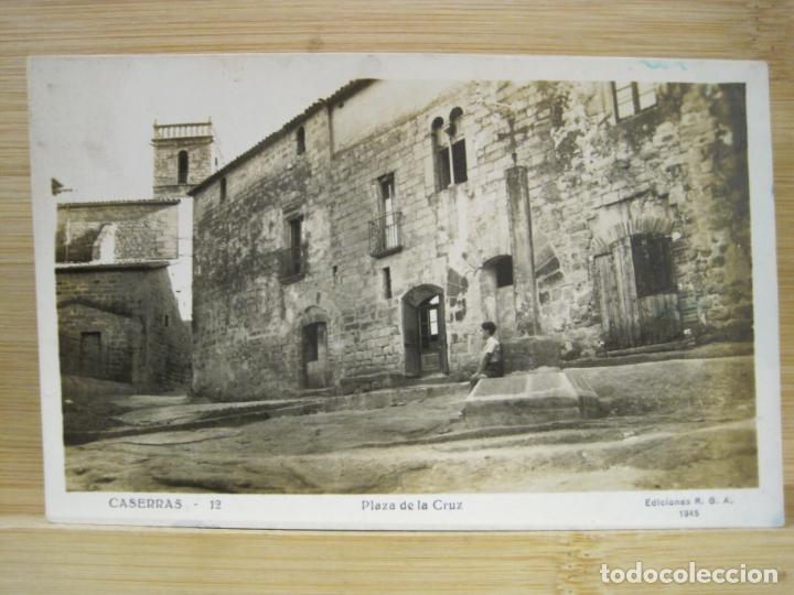 Cartes Postales: CASERRAS-PLAZA DE LA CRUZ-FOTOGRAFICA-POSTAL ANTIGUA-(99.077)