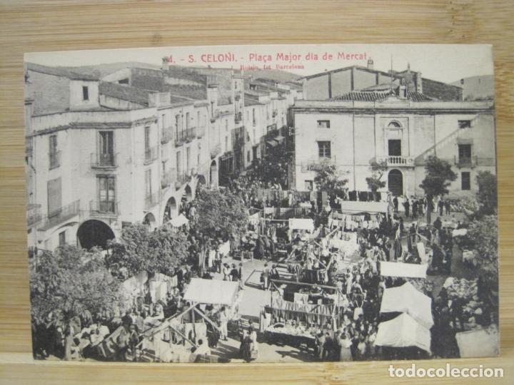 Cartes Postales: SANT CELONI-PLA&Ccedil;A MAJOR DIA DE MERCAT-ROISIN-4-POSTAL ANTIGUA-(99.109)