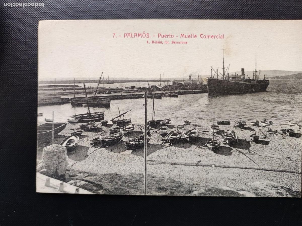 Postales: 7 PALAMOS PUERTO MUELLE COMERCIAL. ROISIN. SIN CIRCULAR.JJZ