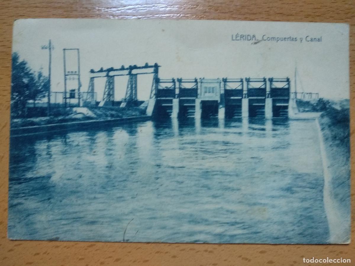 Postales: LERIDA. COMPUERTAS Y CANAL.