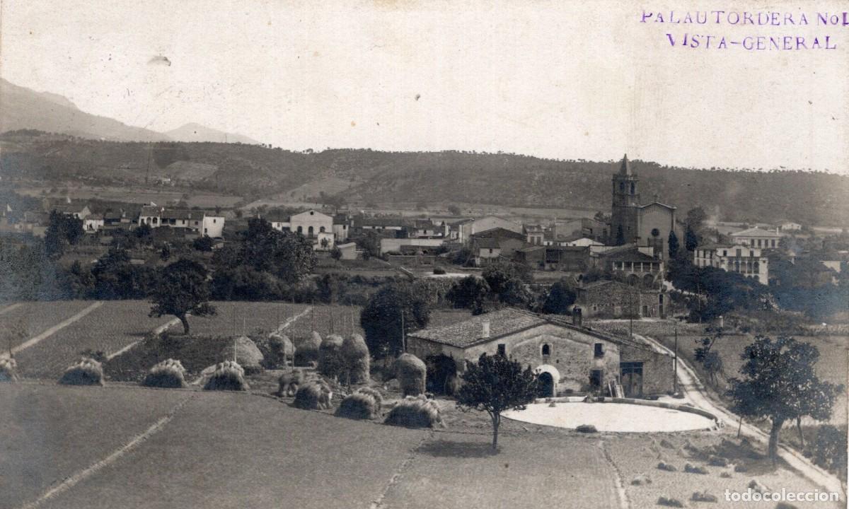 Postales: PALAUTORDERA.VISTA GENERAL. FOTOGR&Aacute;FICA