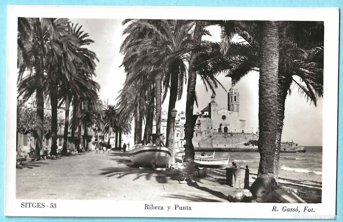 Postales: SITGES - 53. RIBERA Y PUNTA. GASS&Oacute;. 1950 - Foto 1