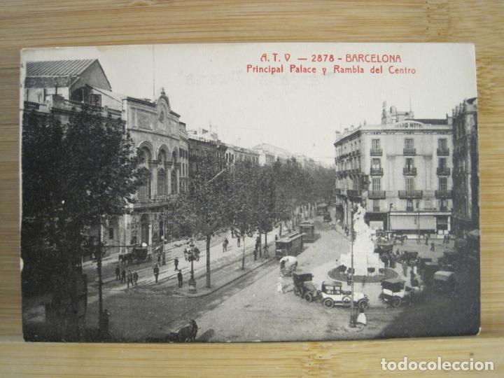 Postcards: BARCELONA-PRINCIPAL PALACE Y RAMBLA DEL CENTRO-ATV 2878 A.T.V.-POSTAL ANTIGUA-(101.198)