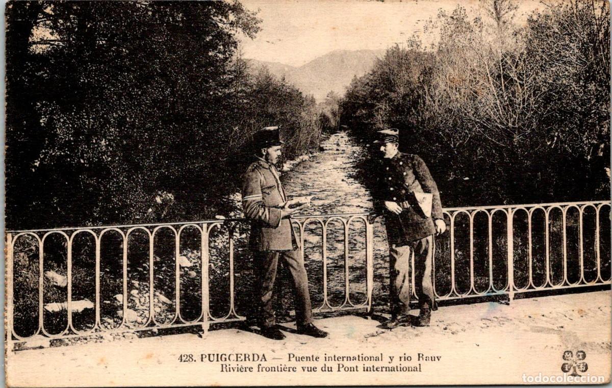 Postales: Puigcerda - Puente Internacional y r&iacute;o Rauv - IMTL n&ordm; 428 - 138x87mm.