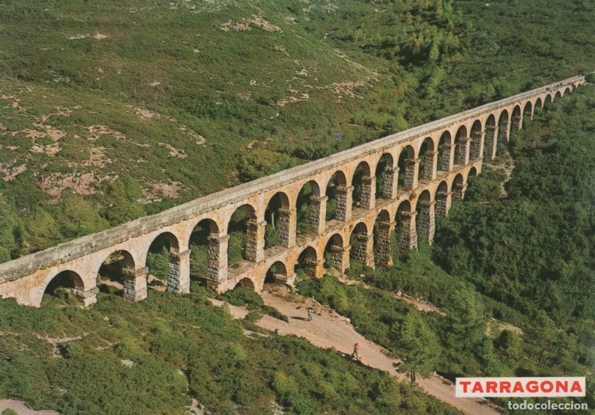 Postales: POSTAL -ACUEDUCTO ROMANO-COSTA DORADA-TARRAGONA