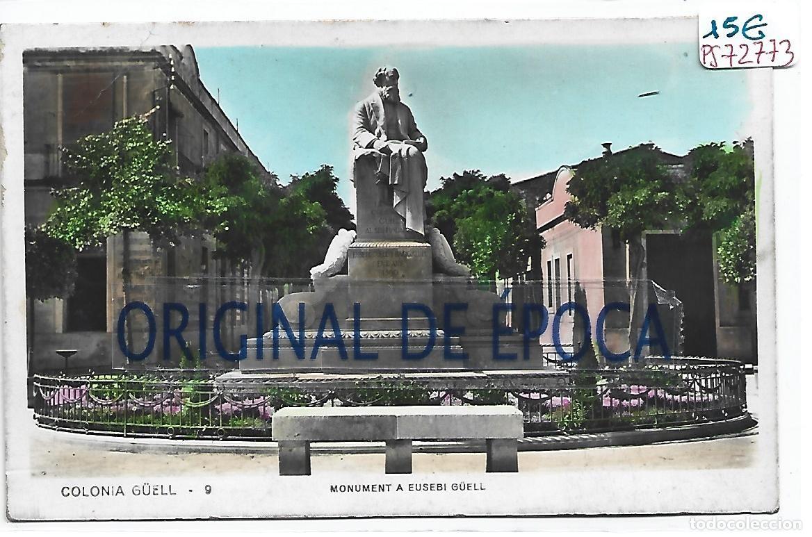 Postales: (PS-72773)POSTAL FOTOGRAFICA COLONIA G&Uuml;ELL-MONUMENT A EUSEBI G&Uuml;ELL
