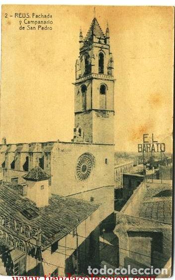 Postales: Reus.- Fachada y Campanario de San Pedro