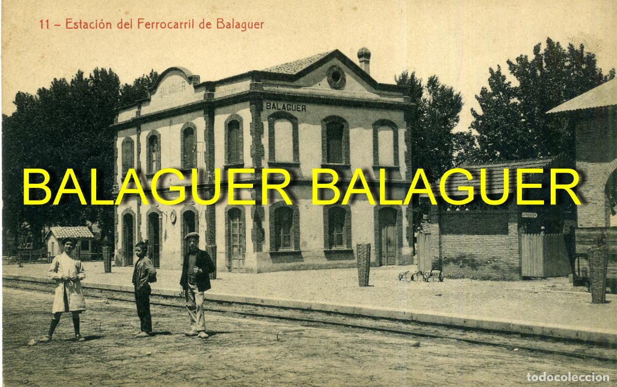 Postales: BALAGUER - ESTACI&Oacute;N DEL FERROCARRIL - Foto 1