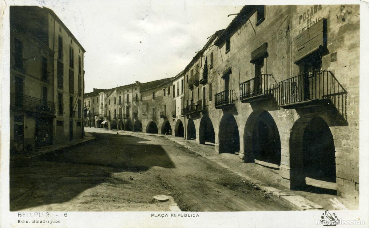 Postales: BELLPUIG - PLA&Ccedil;A REPUBLICA - Foto 1