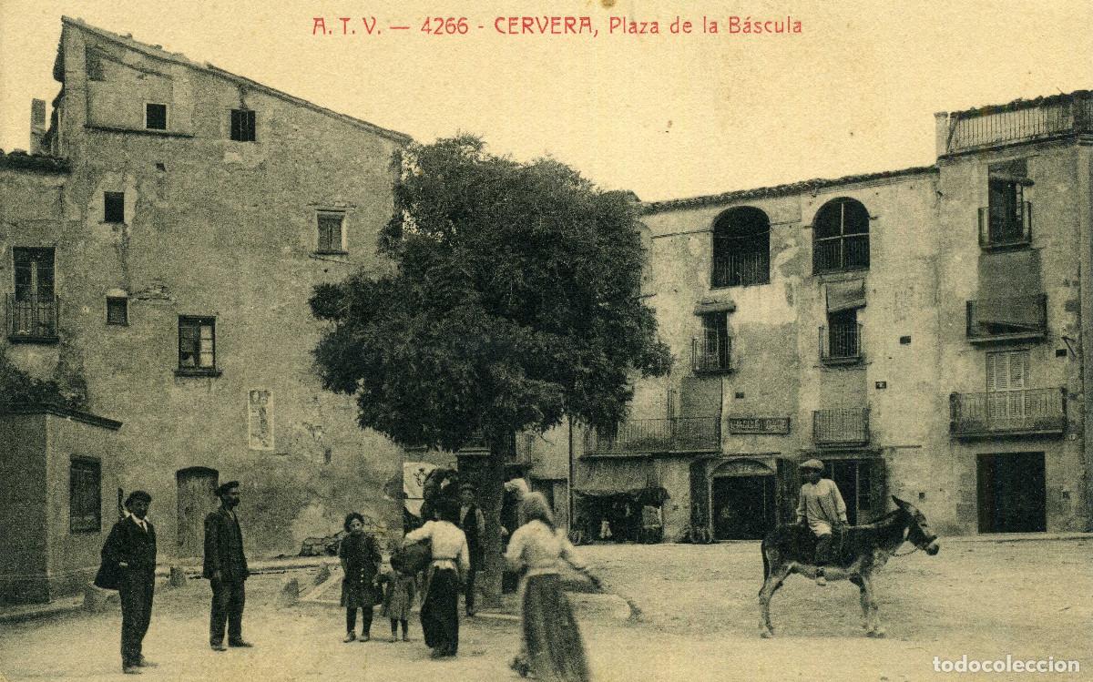 Postales: CERVERA - PLAZA DE LA BASCULA - Foto 1