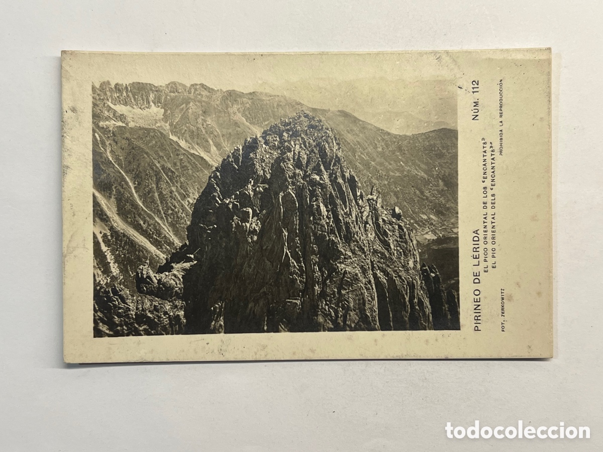 Postales: PIRINEO DE LERIDA. Postal No.112, El Pico Oriental dels Encantats. ZERKOWITZ (h.1920?) S/C