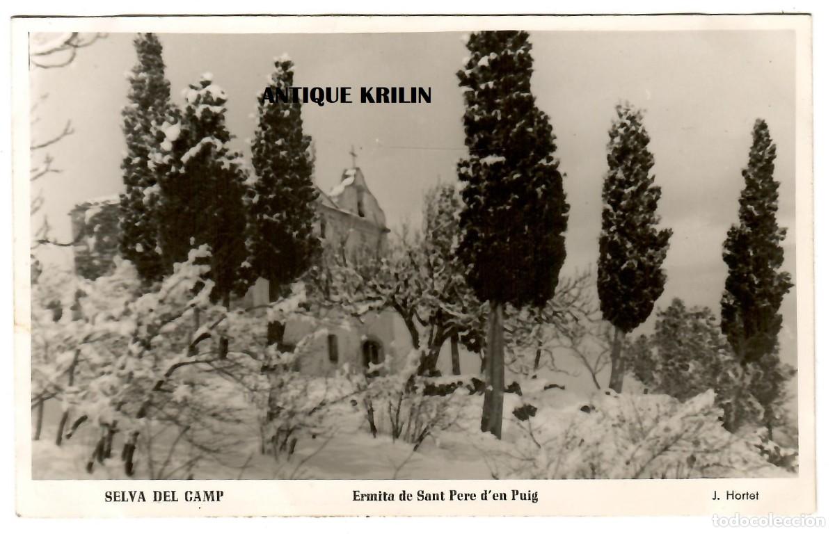 Postales: LA SELVA DEL CAMP / ERMITA DE SANT PERE D'EN PUIG / EDICION J. HORTET / SIN FRANQUEAR
