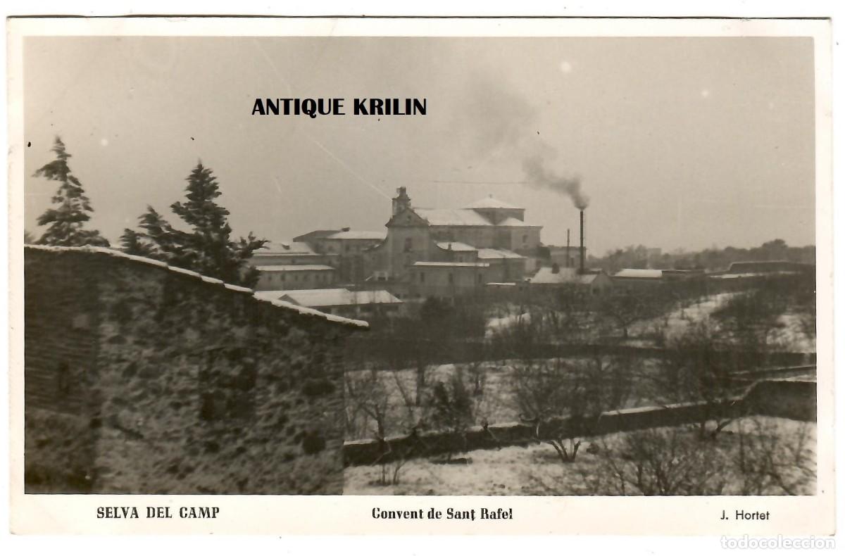 Postales: TARRAGONA / LA SELVA DEL CAMP / CONVENT DE SANT RAFEL / EDICION J. HORTET /SIN FRANQUEAR