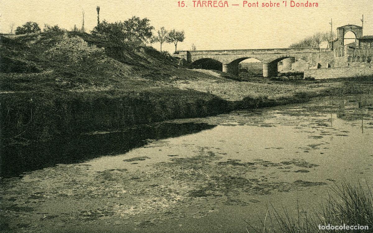 Postales: T&Aacute;RREGA - PONT SOBRE L&acute; DONDARA - Foto 1