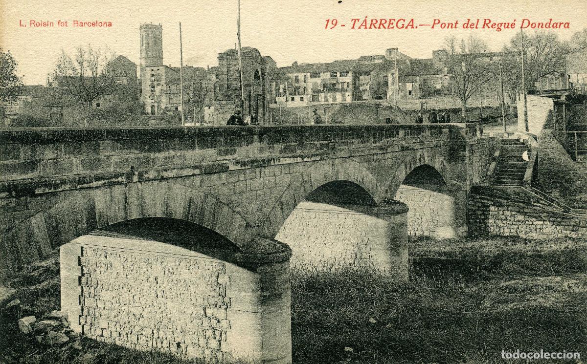 Postales: T&Aacute;RREGA - PONT DEL REGU&Eacute; DONDARA - Foto 1