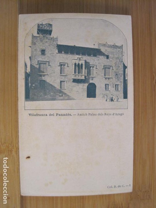 Postcards: VILAFRANCA DEL PENEDES-ANTIC PALAU DELS REIS D'ARAGO-REVERSO SIN DIVIDIR-POSTAL ANTIGUA-(102.151)