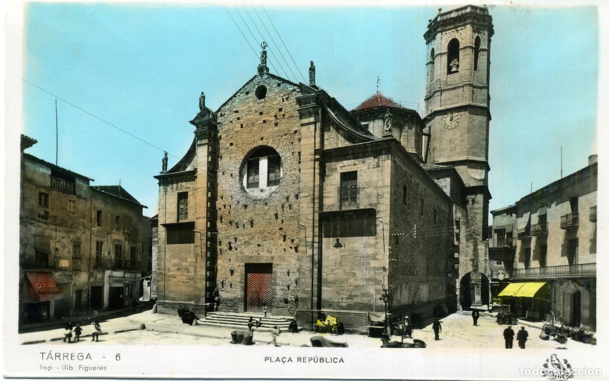 Postales: TARREGA - PLA&Ccedil;A REPUBLICA (N&ordm; 6 ORIOL)